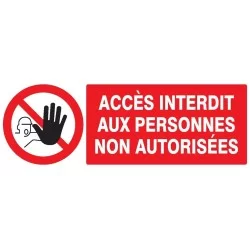 Panneau PS Choc Accès interdit aux personnes non autorisées dimensions 330 x 200 mm