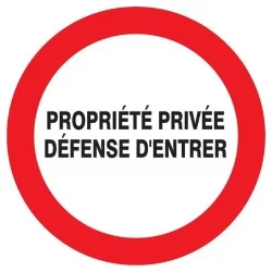 Panneau PS Choc propriété privée défense d’entrer Diamètre 300 mm