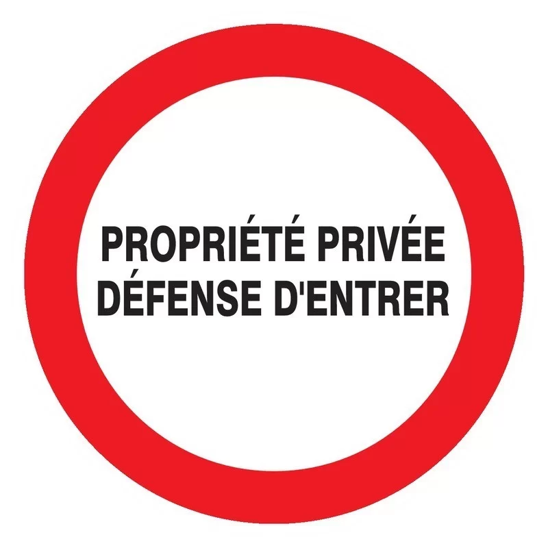 Panneau PS Choc propriété privée défense d’entrer Diamètre 300 mm