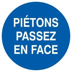 Panneau piéton passez face diamètre 300 mm